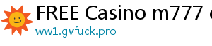 FREE Casino m777 casino